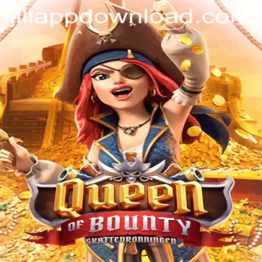 Exploring the Exciting World of QueenofBounty on JILIAPP
