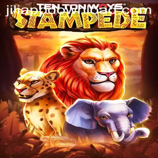 Discover the Thrilling World of TenTonWaysStampede on JILIAPP
