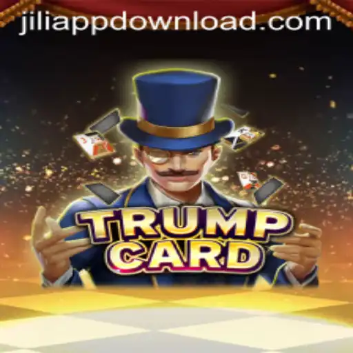 Discover the Exciting World of TrumpCard by JILIAPP: A Comprehensive Guide